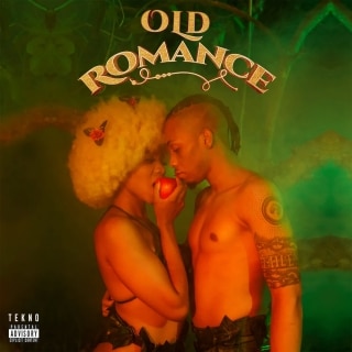 [FULL ALBUM] TEKNO – OLD ROMANCE