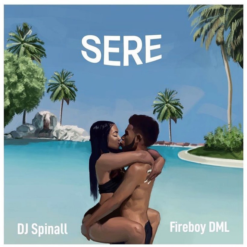 [MUSIC] DJ SPINALL FT FIREBOY DML – SERE