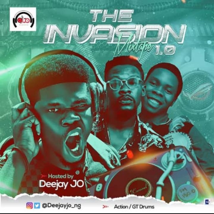 [MIXTAPE] DEEJAY JO – THE INVASION MIXTAPE 1.0