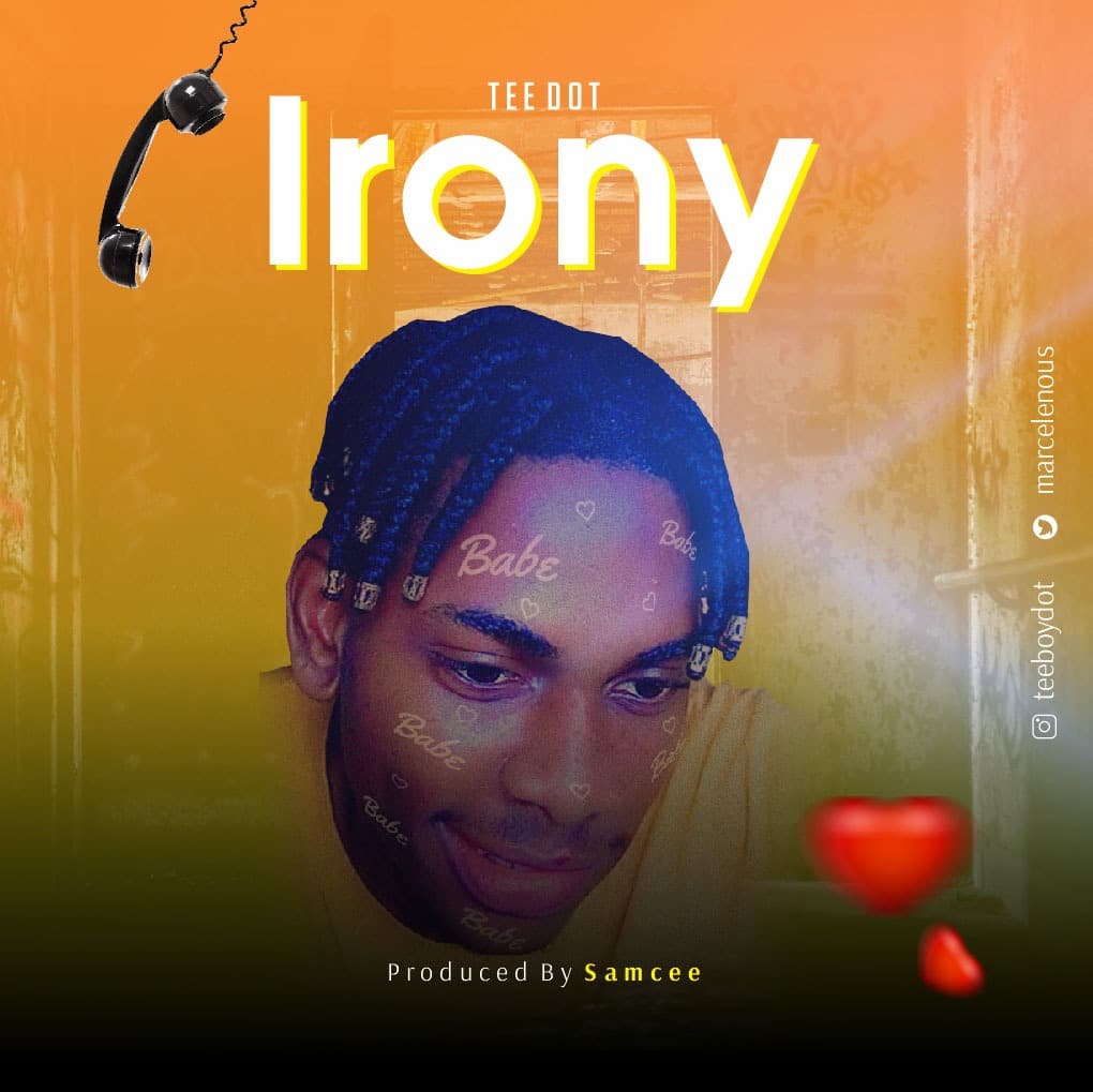 [MUSIC] TEE DOT – IRONY