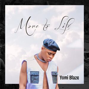 [FULL EP] YOMI BLAZE – MORE TO LIFE