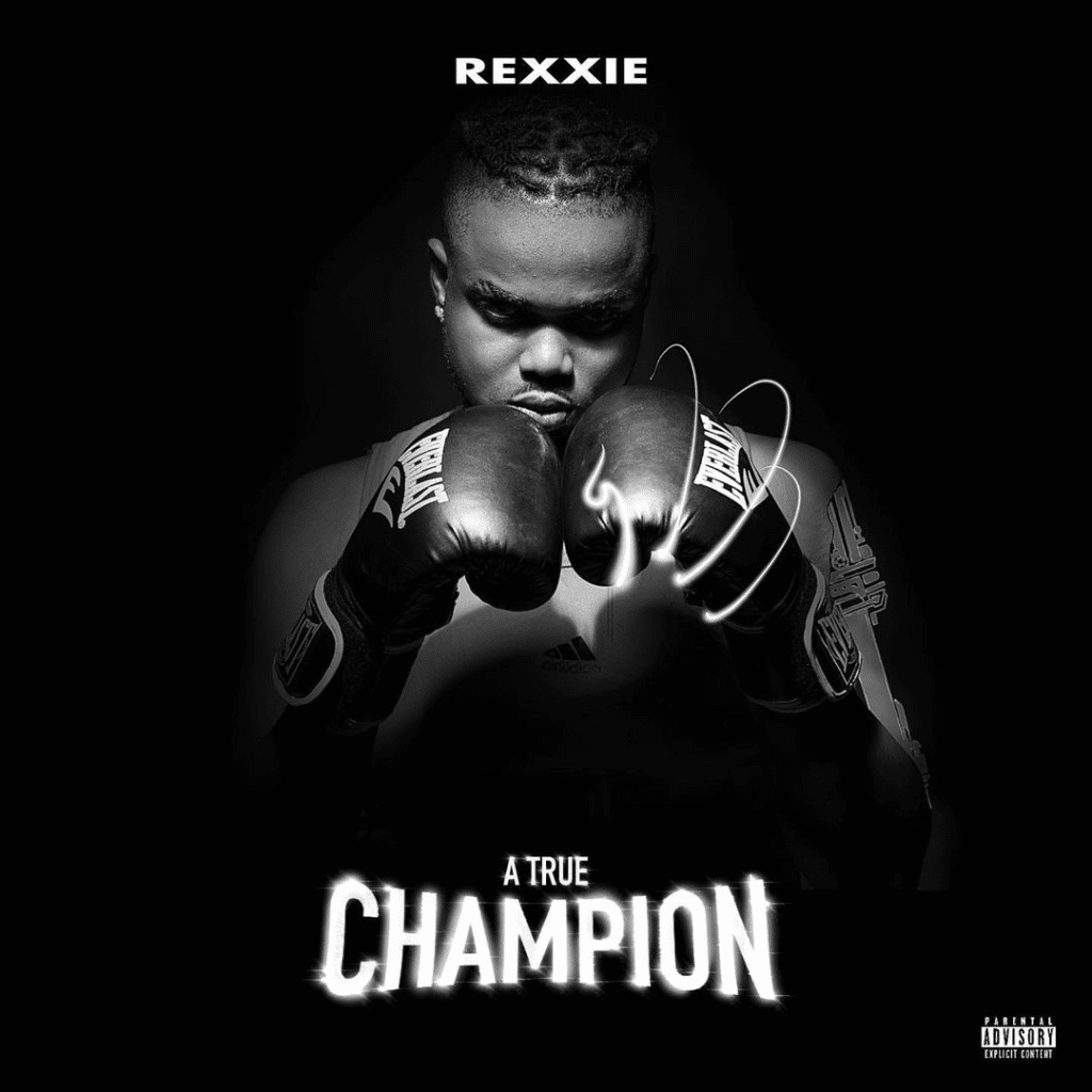 [FULL ALBUM] REXXIE – A TRUE CHAMPION