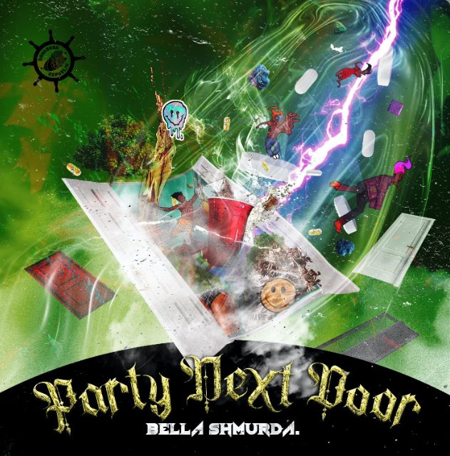 [MUSIC] BELLA SHMURDA – PARTY NEXT DOOR