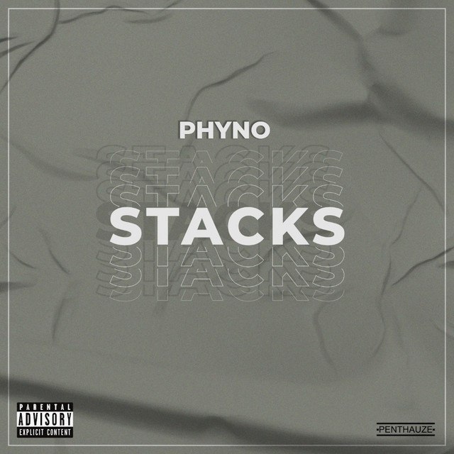 [MUSIC] PHYNO – STACKS