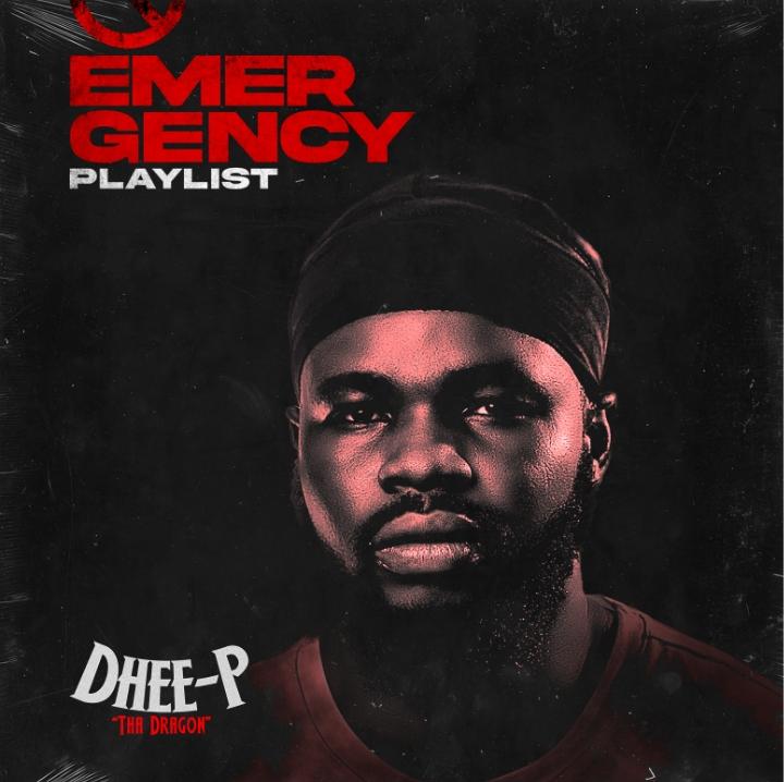 [FULL EP] DHEE-P THA DRAGON – EMERGENCY PLAYLIST