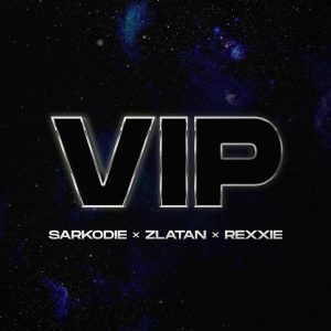 [MUSIC] SARKODIE FT ZLATAN & REXXIE – VIP