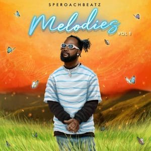 [FULL EP] SPEROACHBEATZ – MELODIES (EP)