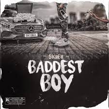 [MUSIC] SKIIBII – BADDEST BOY