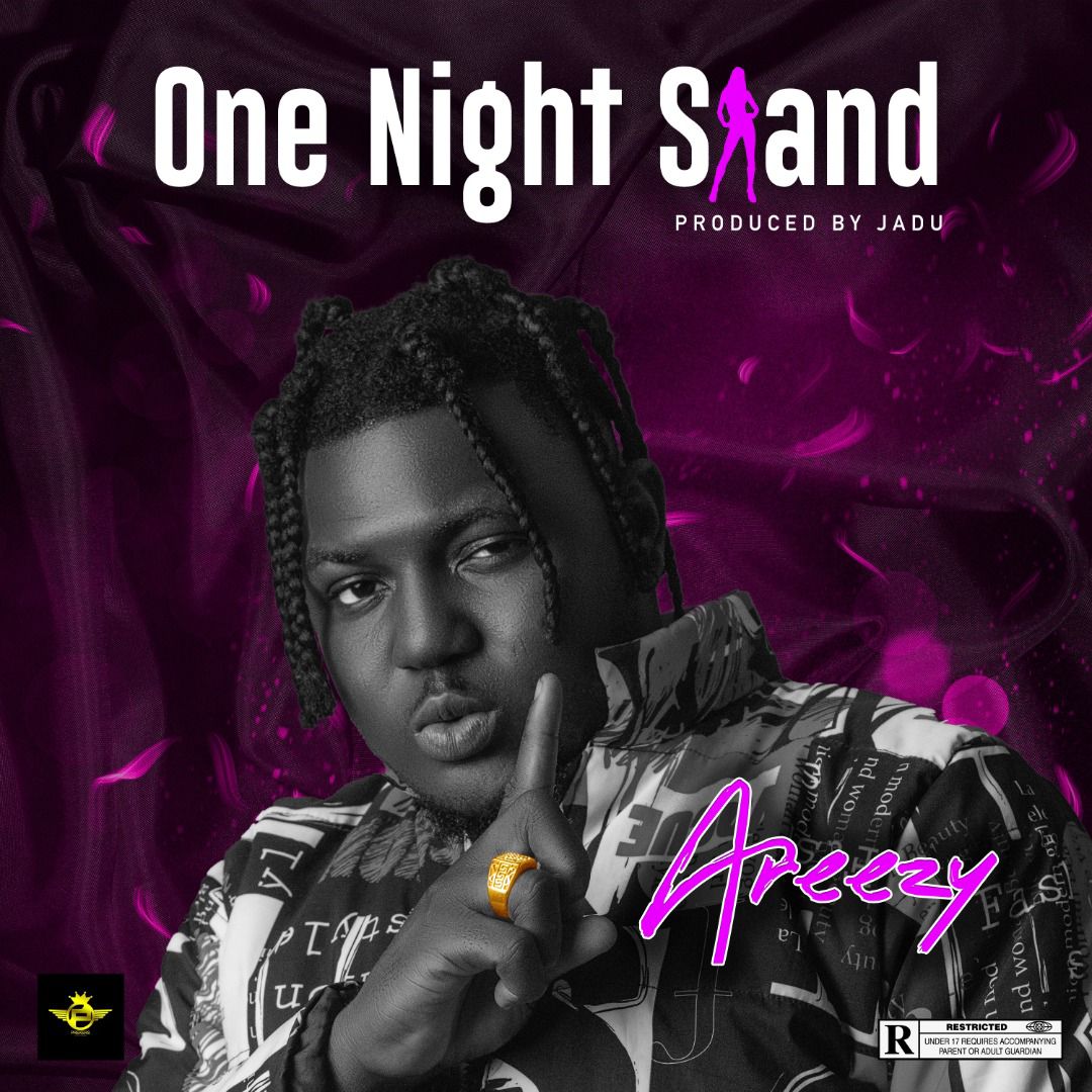 [MUSIC] AREEZY – ONE NIGHT STAND