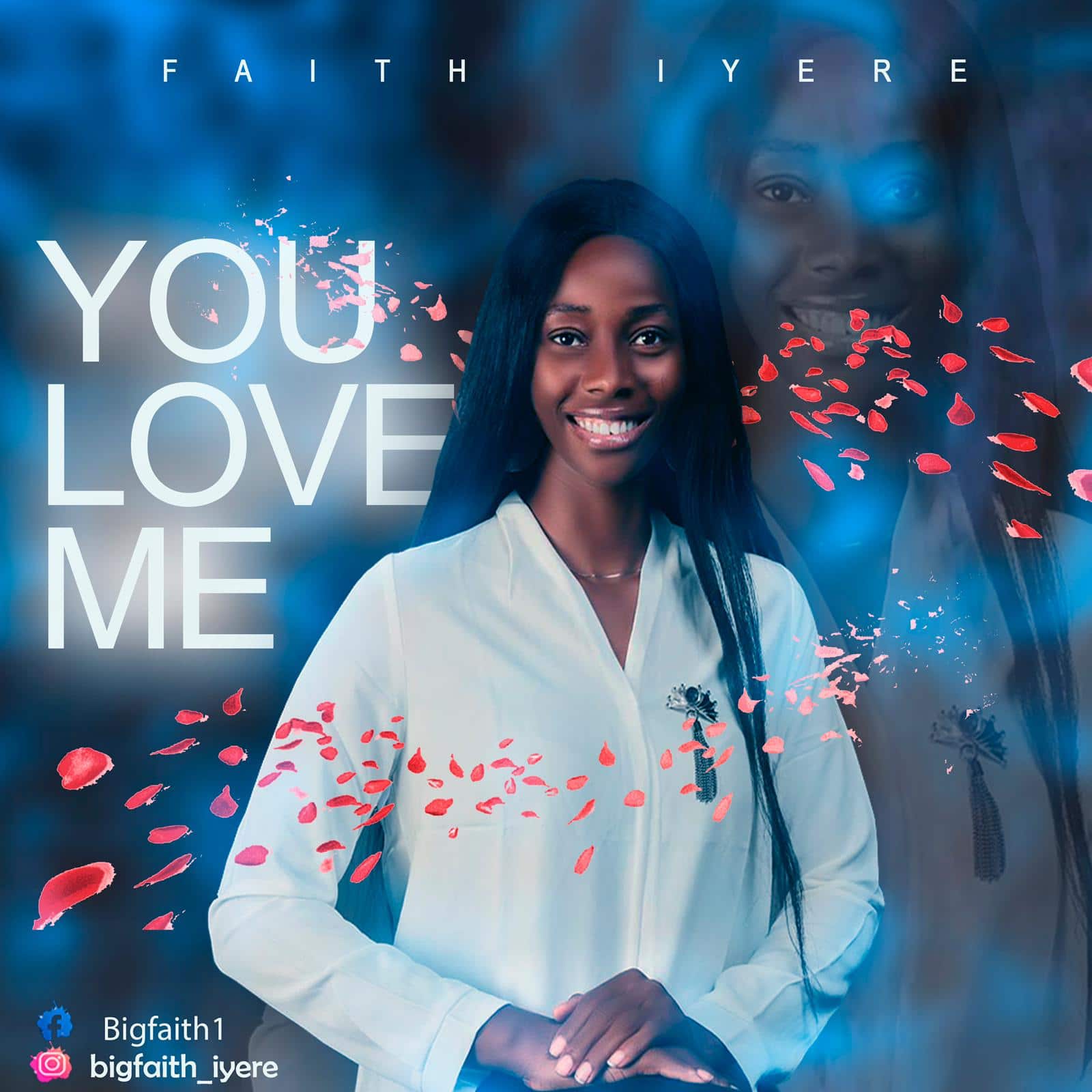 [MUSIC] FAITH IYERE – YOU LOVE ME