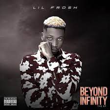[FULL EP] LIL FROSH – BEYOND INFINITY