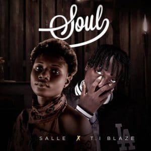 [MUSIC] SALLE FT T.I BLAZE – SOUL