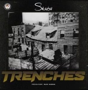 [MUSIC] SKIIBII – TRENCHES
