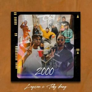 [MUSIC] LAYCON x TOBY SHANG – 2000