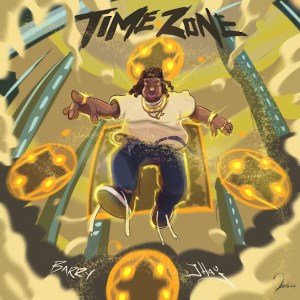 [MUSIC] BARRY JHAY – TIME ZONE