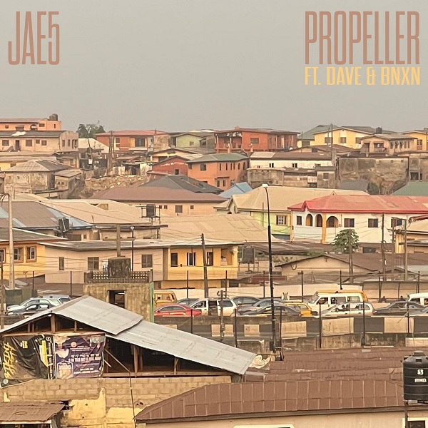 [MUSIC] JAE5 FT BNXN & DAVE – PROPELLER