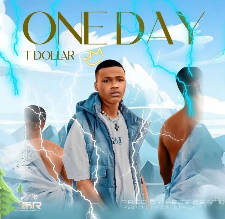 [MUSIC] T DOLLAR – ONE DAY