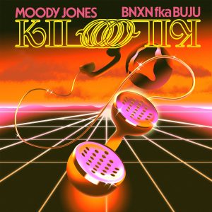 [MUSIC] BNXN x MOODY JONES – KILO