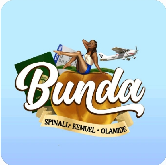 [MUSIC] DJ SPINALL FT KEMUEL x OLAMIDE – BUNDA