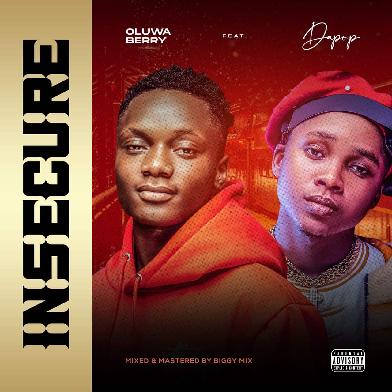 [MUSIC] OLUWA BERRY FT DAPOP – INSECURE