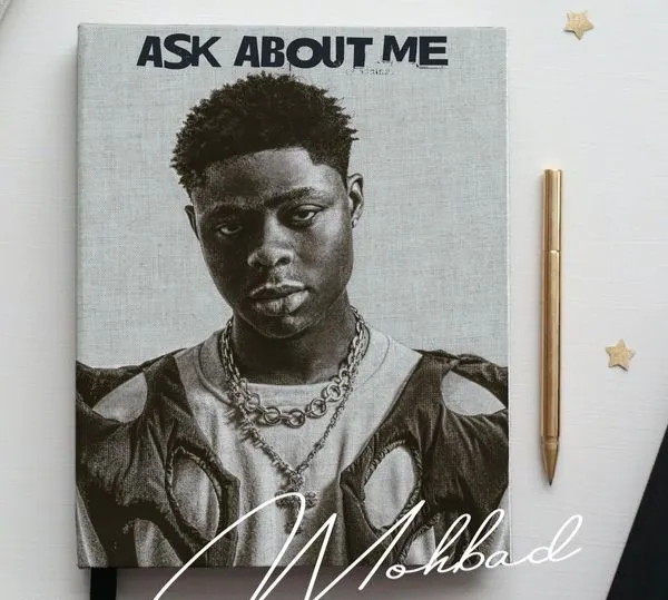 [MUSIC] MOHBAD – ASK ABOUT ME
