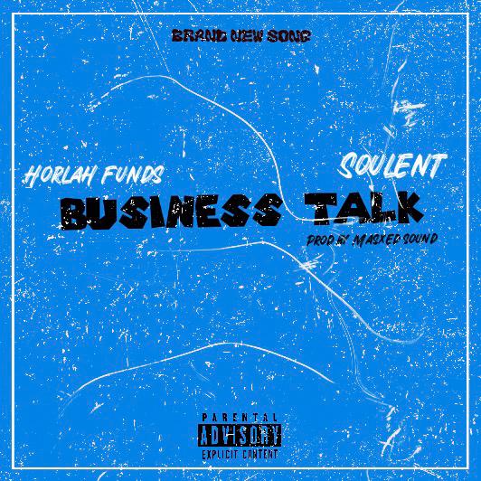 [MUSIC] HORLAH FUNDS x SOULENT – BUSINESS TALK