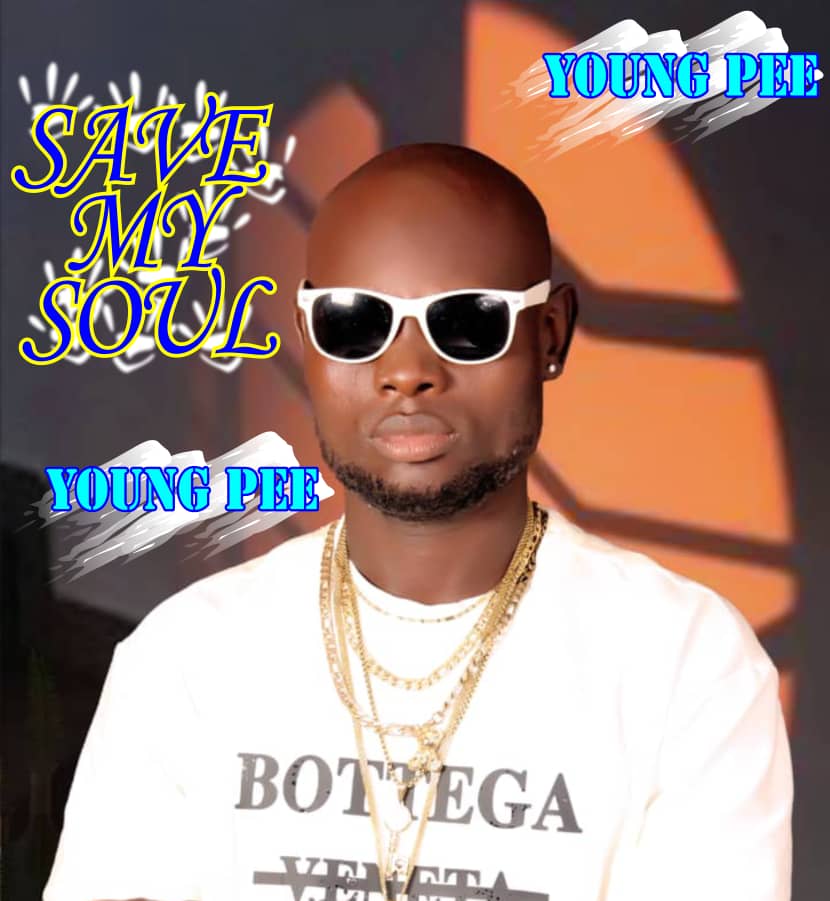 [MUSIC] YOUNG PEE – SAVE MY SOUL