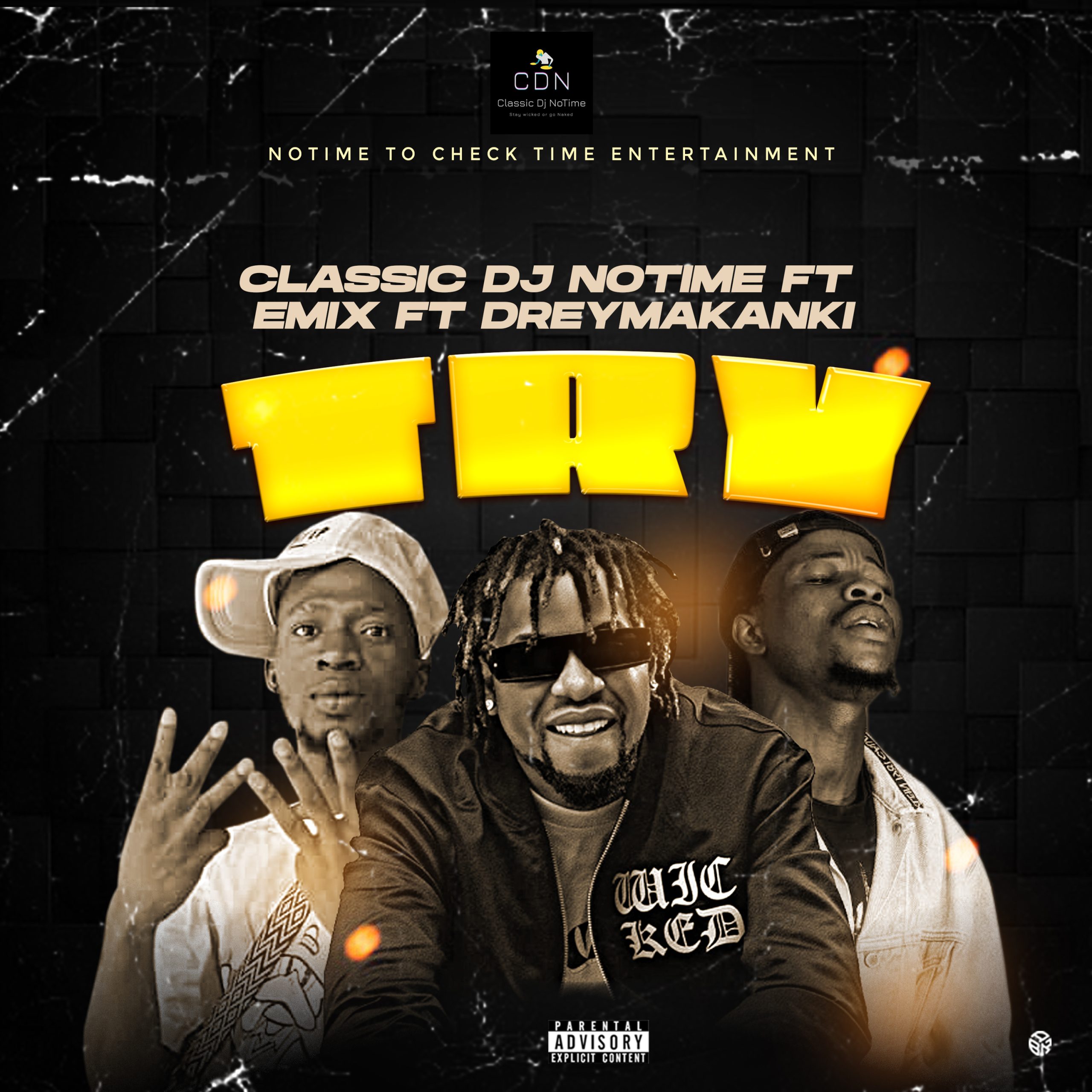 [MUSIC] CLASSIC DJ NOTIME FT DREYMAKANAKI x EMIX – TRY