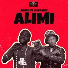 [MUSIC] ABUGA FT PORTABLE – ALIMI