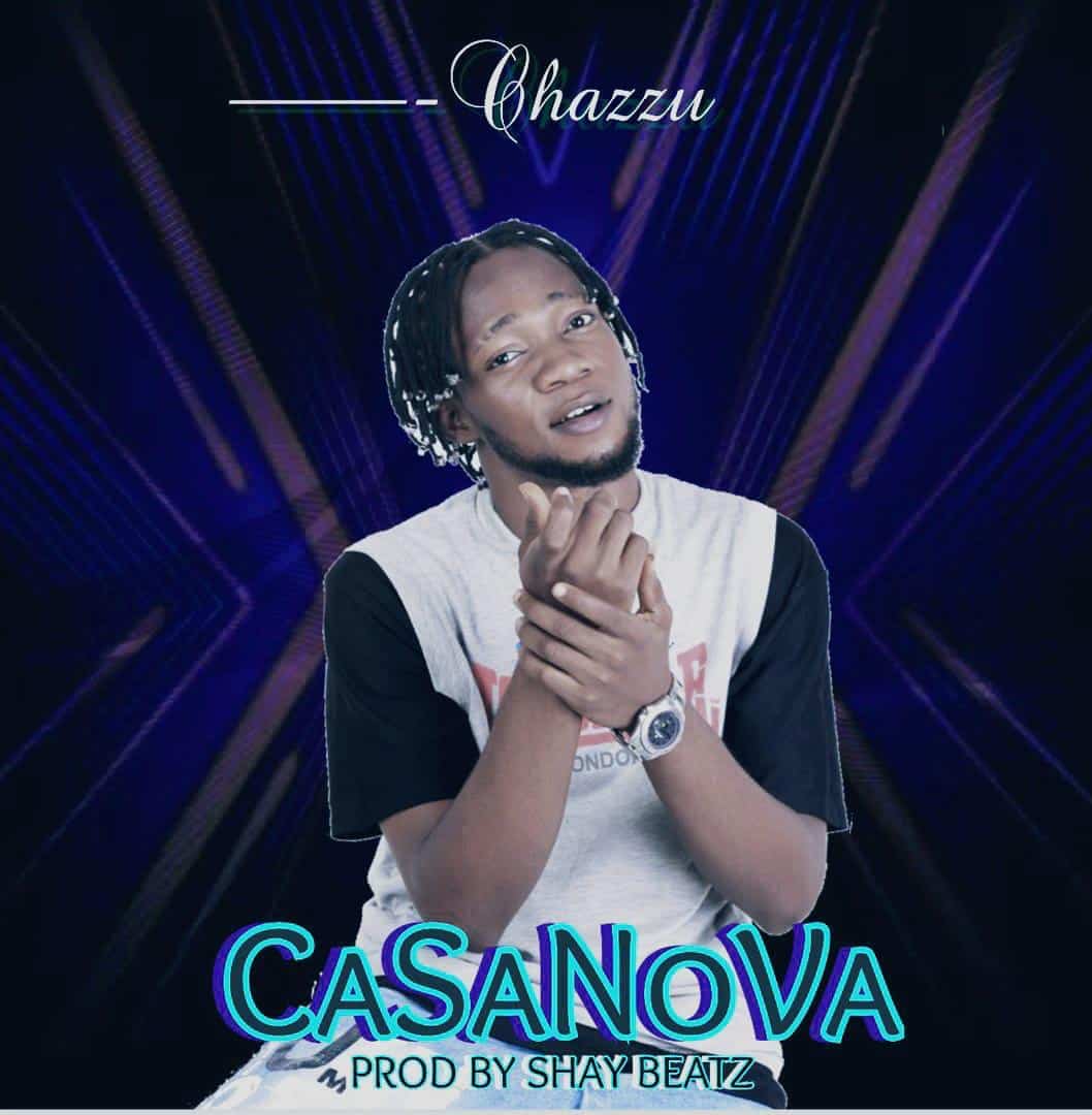 [MUSIC] CHAZZU – CASANOVA