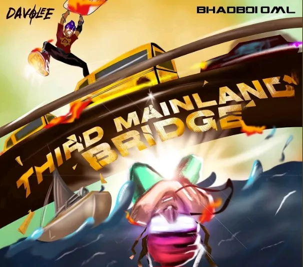 [MUSIC] DAVOLEE  FT BHADBOI OML – THIRD MAINLAND BRIDGE