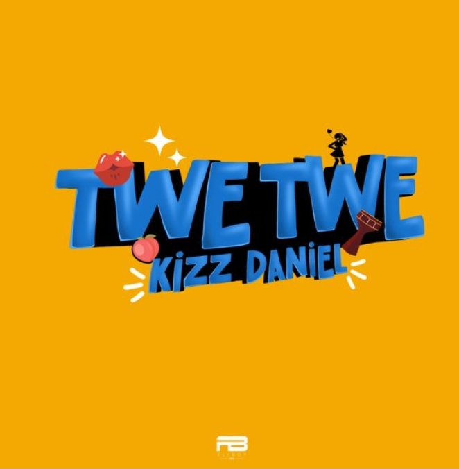 [MUSIC] KIZZ DANIEL – TWE TWE