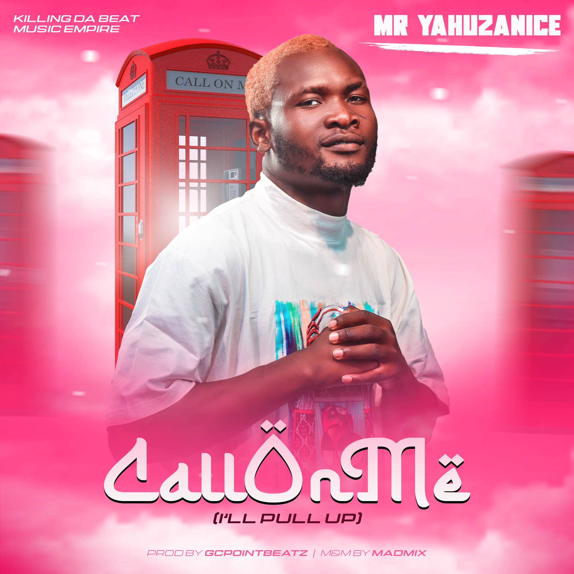 [MUSIC] MR YAHUHUZUNICE – CALLONME(I’II PULL UP)