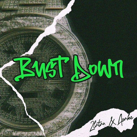 [MUSIC] ZLATAN FT ASAKE – BUST DOWN