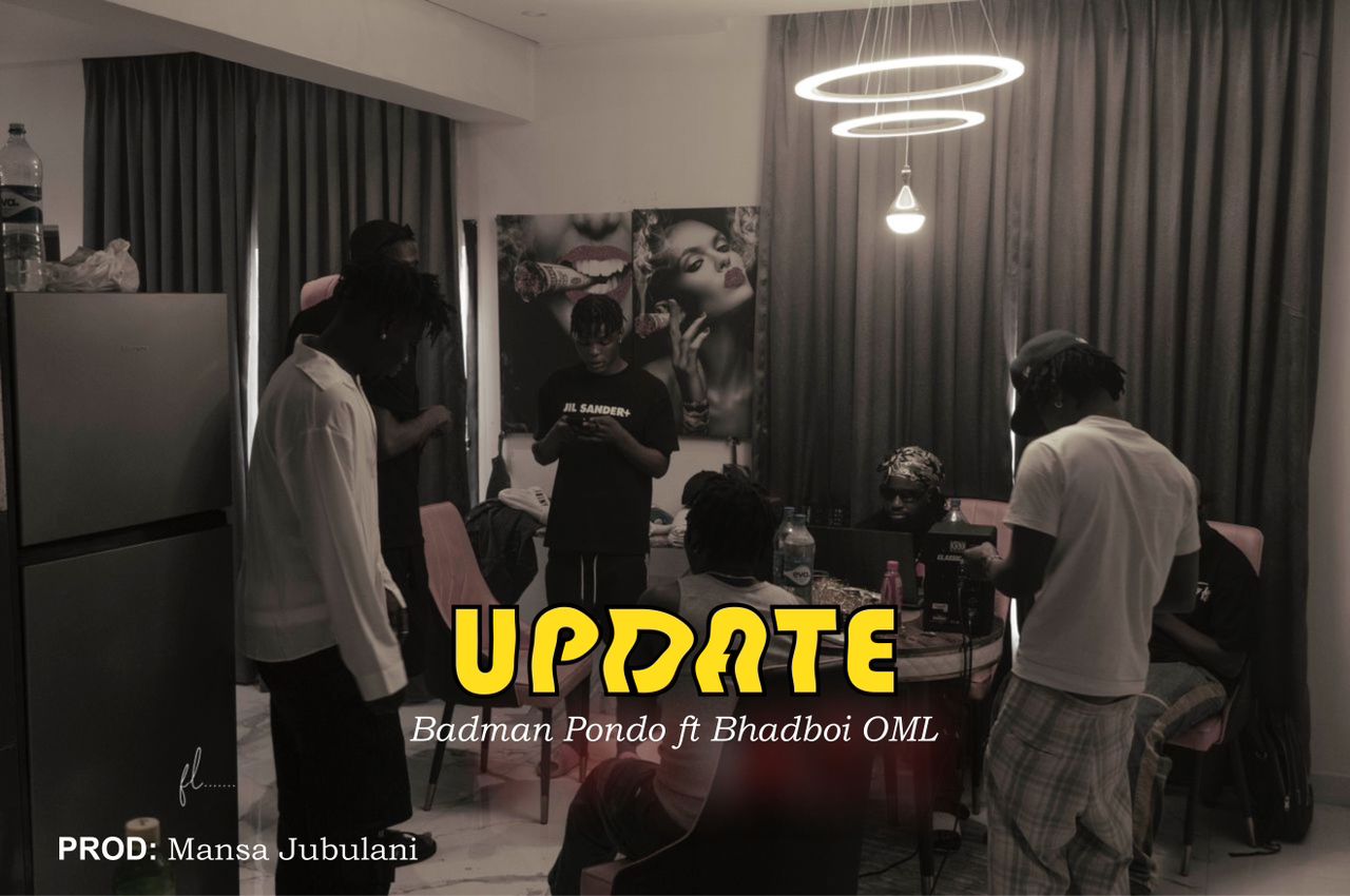 [MUSIC] BADMAN PONDO FT BHADBOI OML – UPDATE