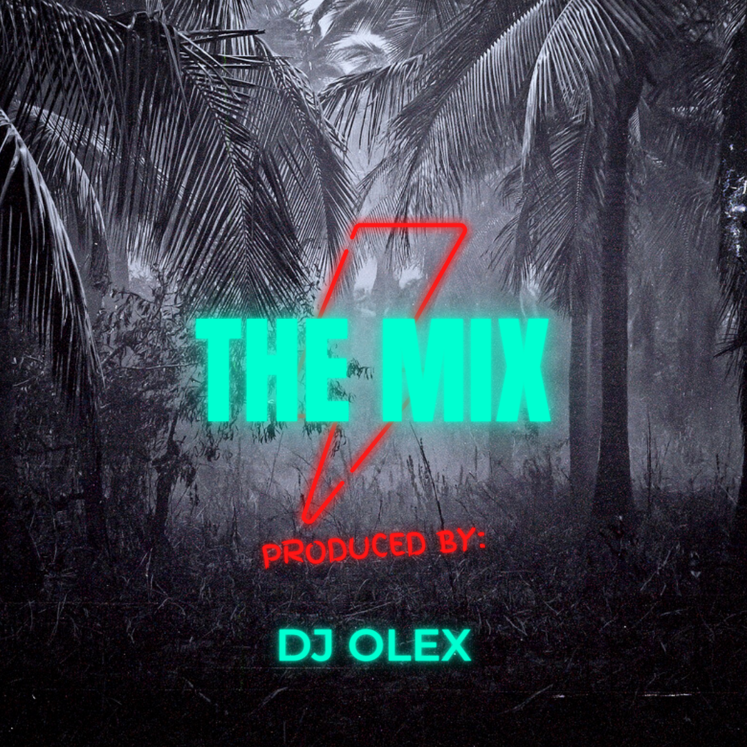 [MIXTAPE] DJ OLEX – THE MIX