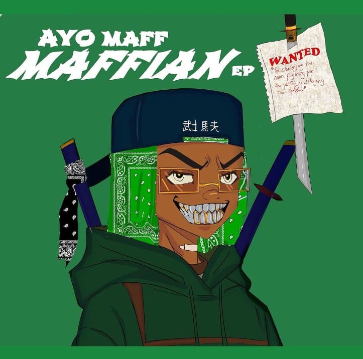 [FULL EP] AYO MAFF – MAFFIAN (EP)