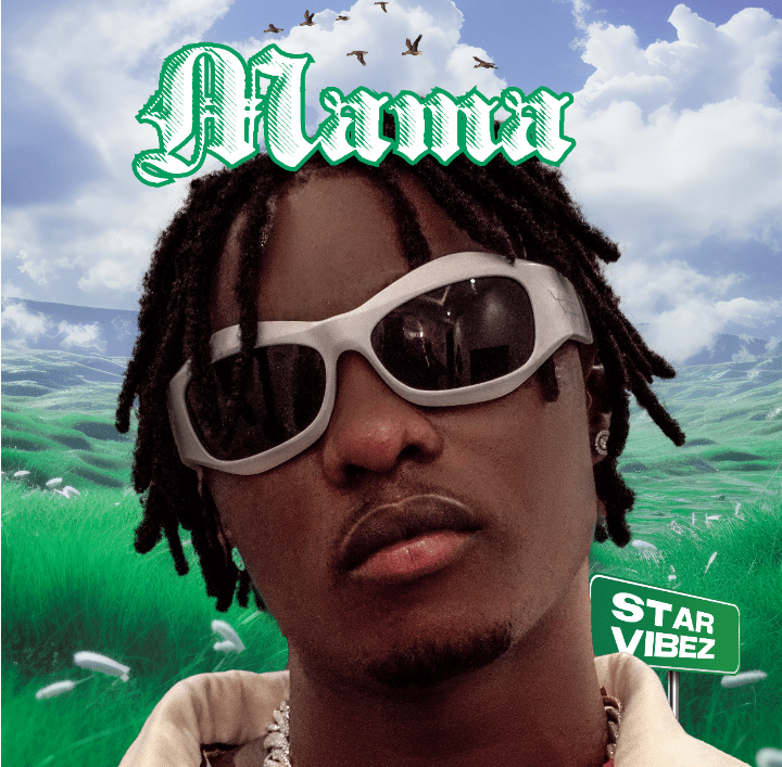 [MUSIC] STAR VIBEZ – MAMA