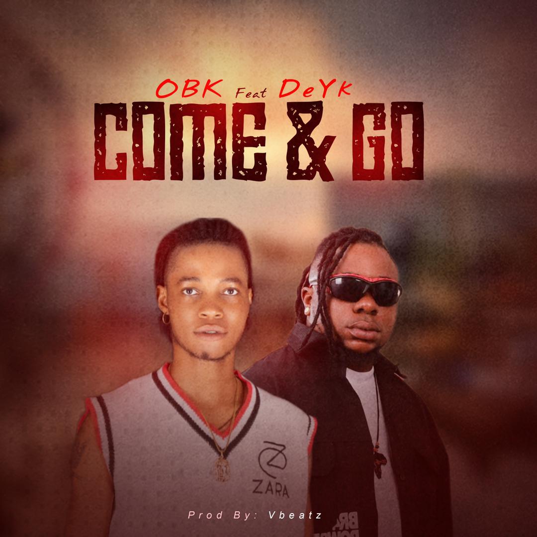 [MUSIC] OBK FT DE YK – COME AND GO