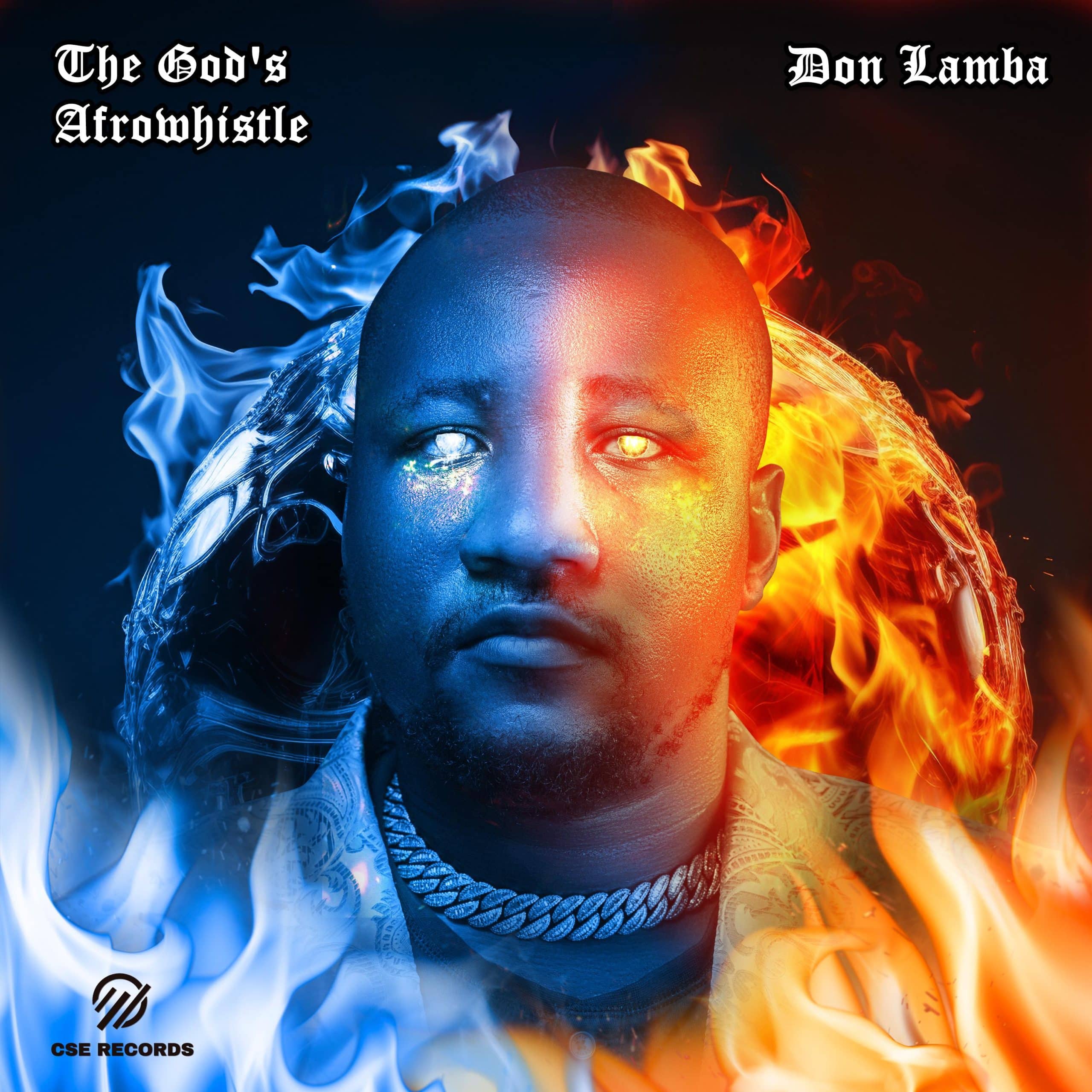 [MUSIC] DON LAMBA – THE GODS x AFRO WHISTLE