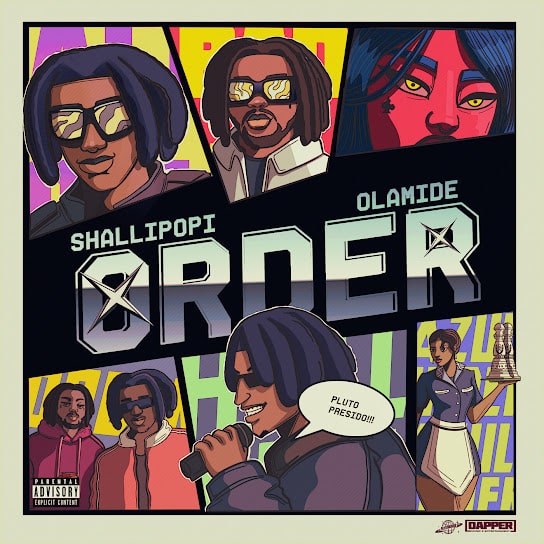 [MUSIC] SHALLIPOPI FT OLAMIDE – ORDER