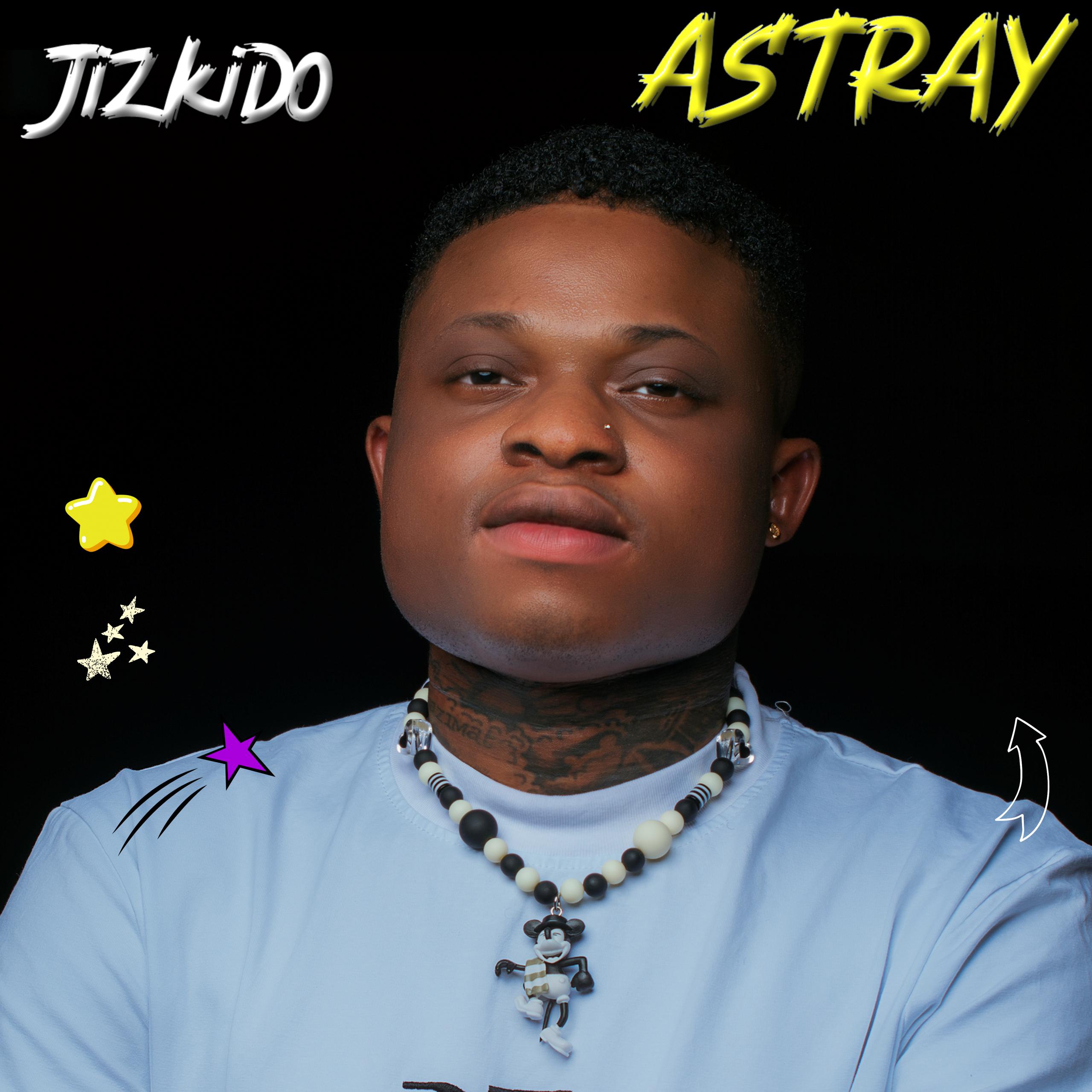 [MUSIC] JIZKIDO – ASTRAY